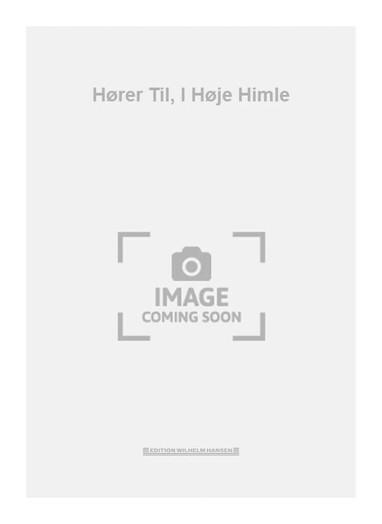 Hører Til, I Høje Himle